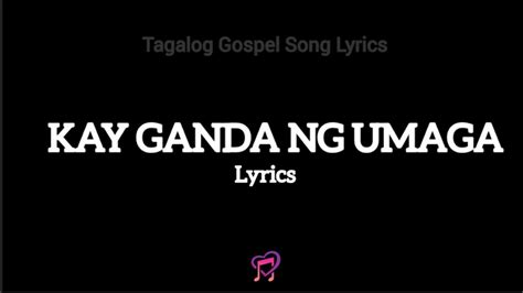 kay ganda kay ganda ng umaga chords|Kay Ganda Ng Umaga .